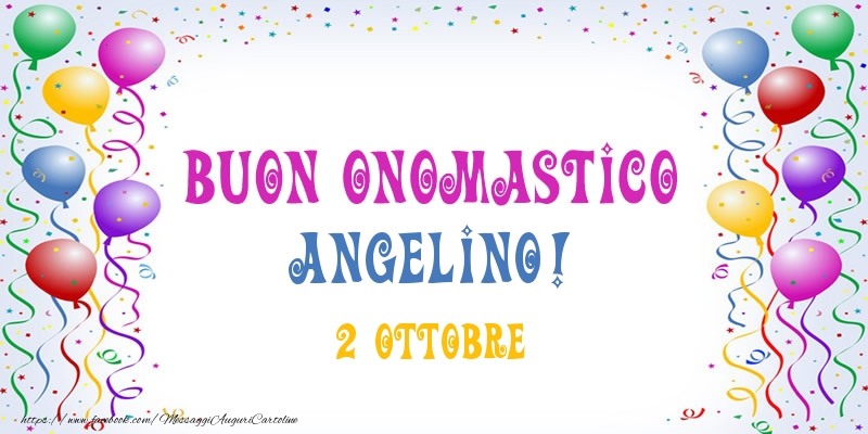 Cartoline di onomastico - Buon onomastico Angelino! 2 Ottobre
