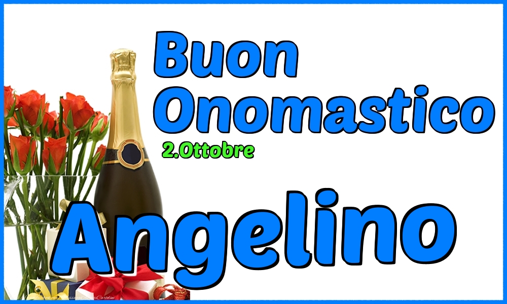 Cartoline di onomastico - 2.Ottobre - Buon Onomastico Angelino!