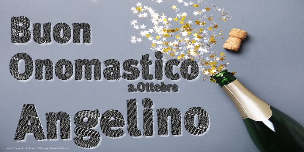 Cartoline di onomastico - 2.Ottobre - Buon Onomastico Angelino!