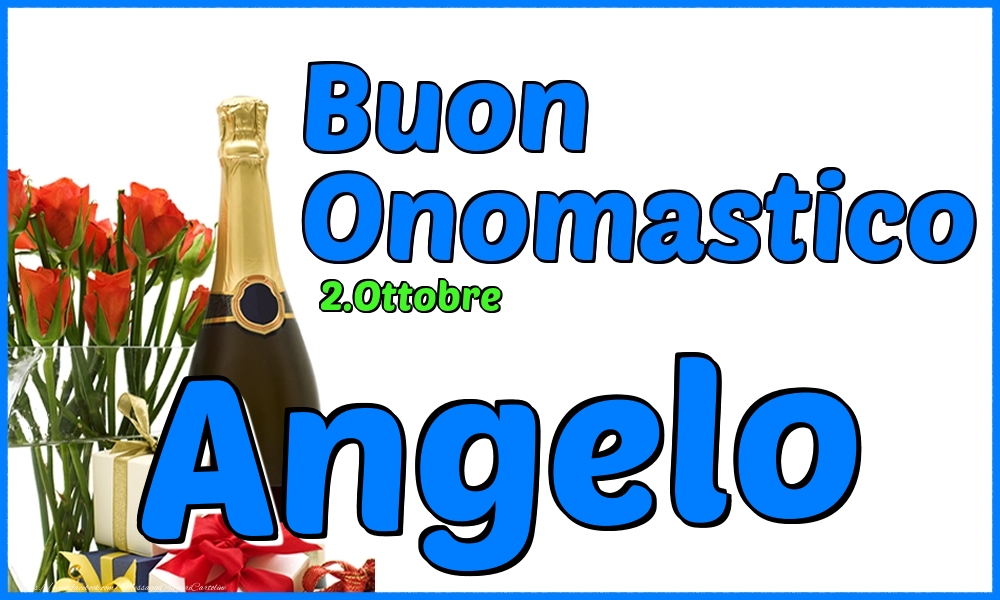 Cartoline di onomastico - Champagne & Rose | 2.Ottobre - Buon Onomastico Angelo!