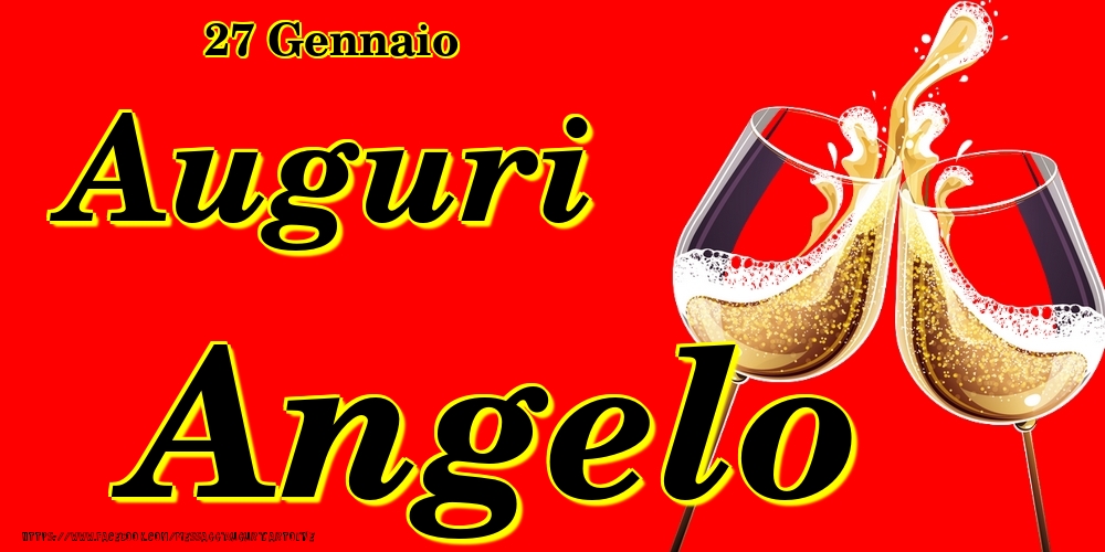 Cartoline di onomastico - Champagne | 27 Gennaio - Auguri Angelo!