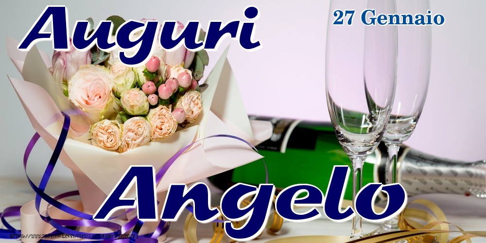 Cartoline di onomastico - Champagne & Fiori | 27 Gennaio - Auguri Angelo!