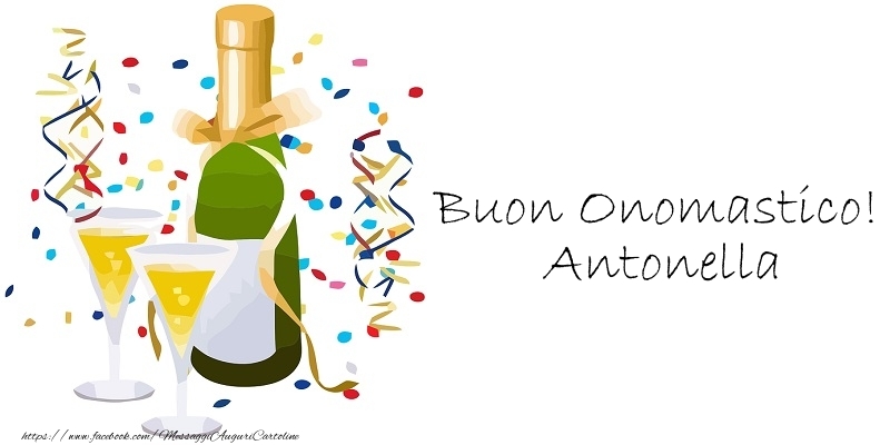 Cartoline di onomastico - Champagne | Buon Onomastico! Antonella