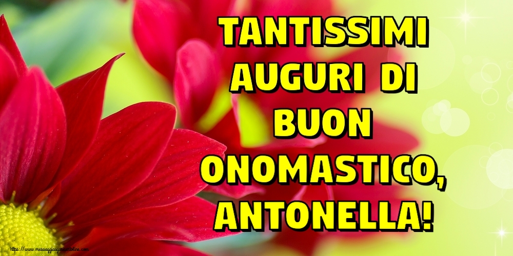 Cartoline di onomastico - Tantissimi auguri di Buon Onomastico, Antonella!