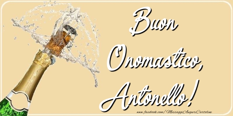 Cartoline di onomastico - Champagne | Buon Onomastico, Antonello