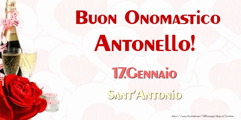 Cartoline di onomastico - Champagne | Buon Onomastico Antonello! 17.Gennaio Sant'Antonio