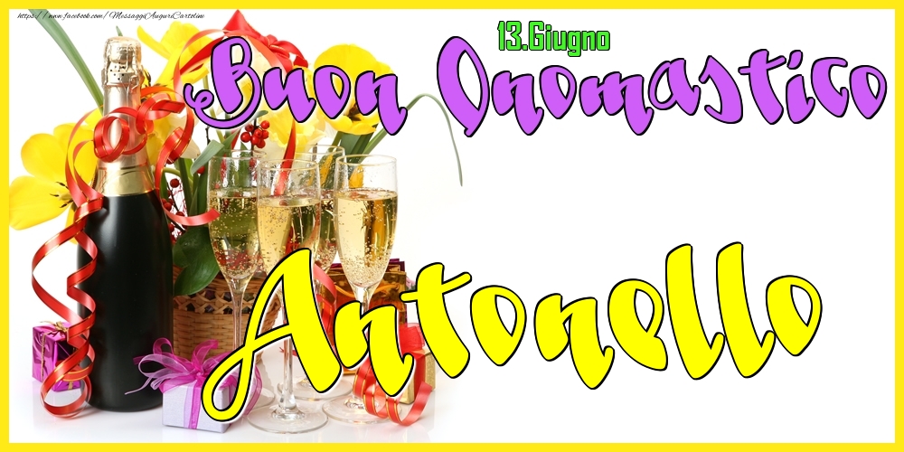 Cartoline di onomastico - Champagne | 13.Giugno - Buon Onomastico Antonello!