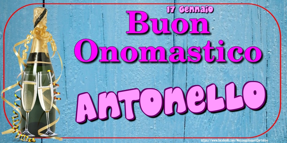 Cartoline di onomastico - 17 Gennaio - Buon Onomastico Antonello!