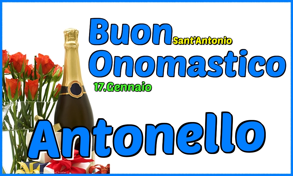 Cartoline di onomastico - Champagne & Rose | 17.Gennaio - Buon Onomastico Antonello!
