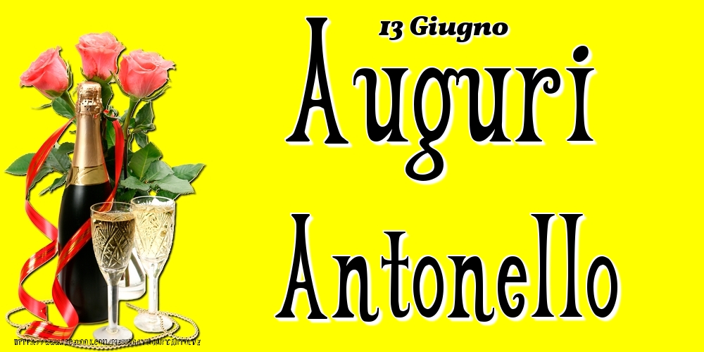 Cartoline di onomastico - 13 Giugno - Auguri Antonello!