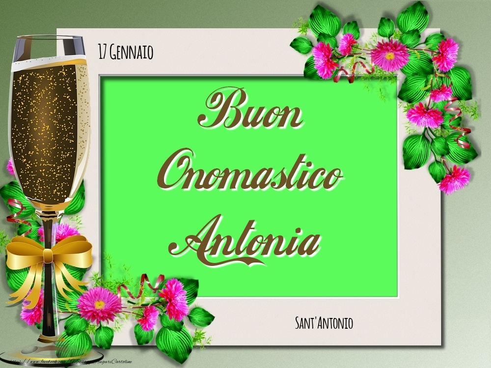  Cartoline di onomastico - Rose | Sant'Antonio Buon Onomastico, Antonia! 17 Gennaio
