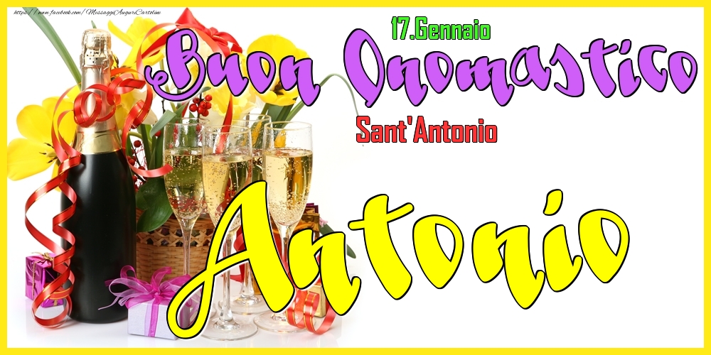 Cartoline di onomastico - Champagne | 17.Gennaio - Buon Onomastico Antonio!