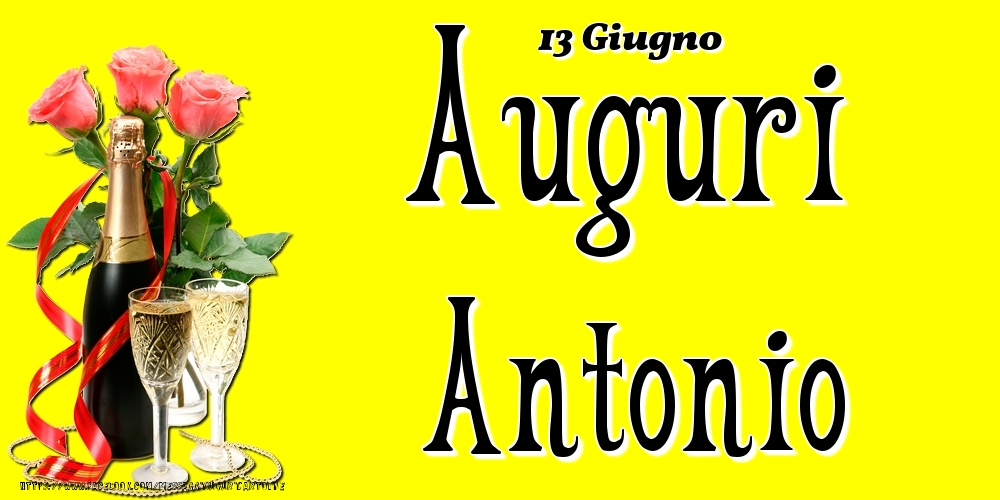 Cartoline di onomastico - 13 Giugno - Auguri Antonio!