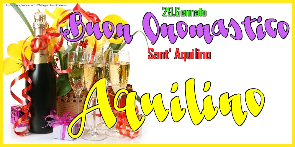 Cartoline di onomastico - Champagne | 29.Gennaio - Buon Onomastico Aquilino!