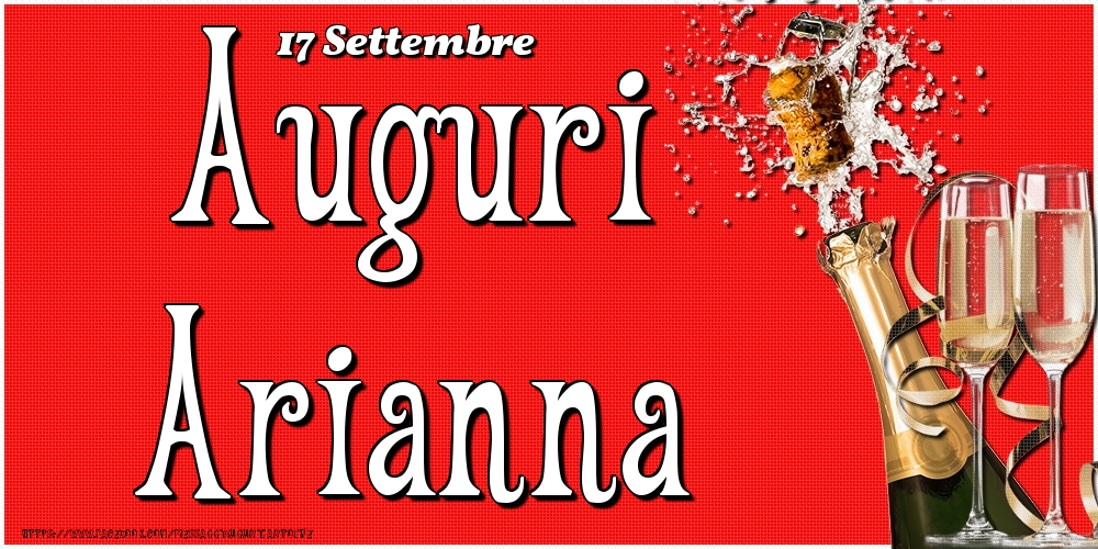 Cartoline di onomastico - Champagne | 17 Settembre - Auguri Arianna!