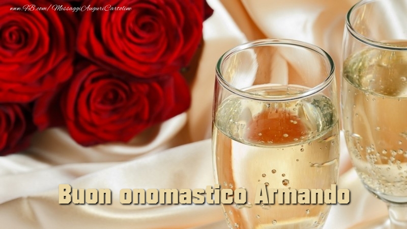 Cartoline di onomastico - Fiori & Rose | Buon onomastico Armando