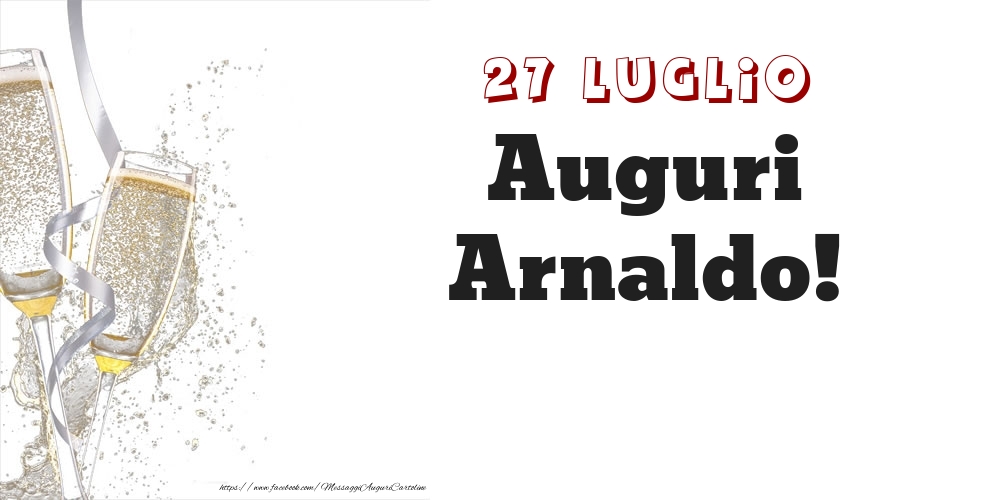 Cartoline di onomastico - Auguri Arnaldo! 27 Luglio