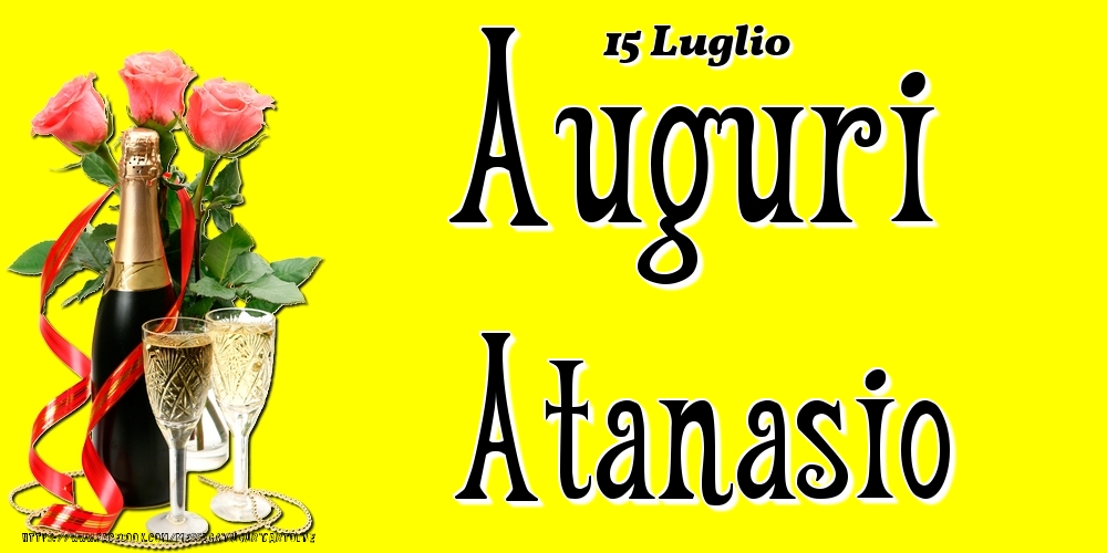 Cartoline di onomastico - 15 Luglio - Auguri Atanasio!