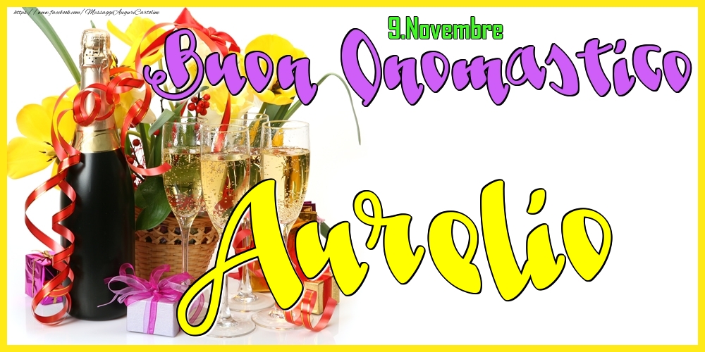 Cartoline di onomastico - Champagne | 9.Novembre - Buon Onomastico Aurelio!