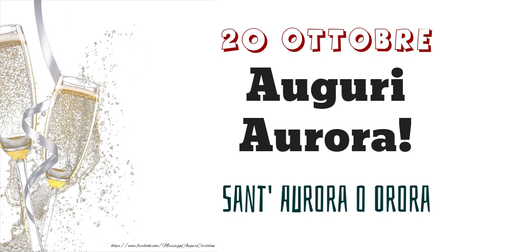 Cartoline di onomastico - Champagne | Sant' Aurora o Orora Auguri Aurora! 20 Ottobre
