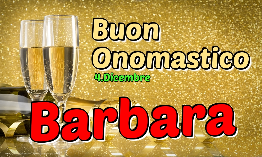 Cartoline di onomastico - Champagne | 4.Dicembre - Buon Onomastico Barbara!