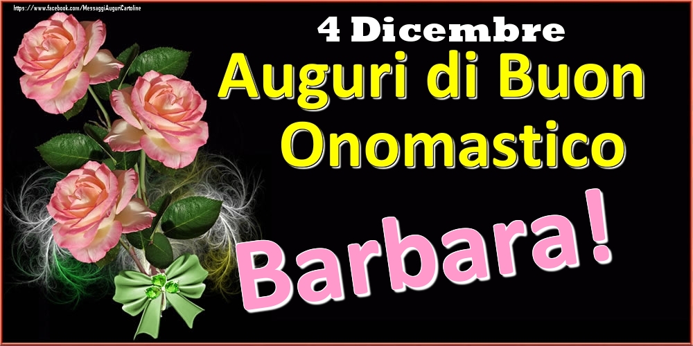 Cartoline di onomastico - Auguri di Buon Onomastico Barbara! - 4 Dicembre
