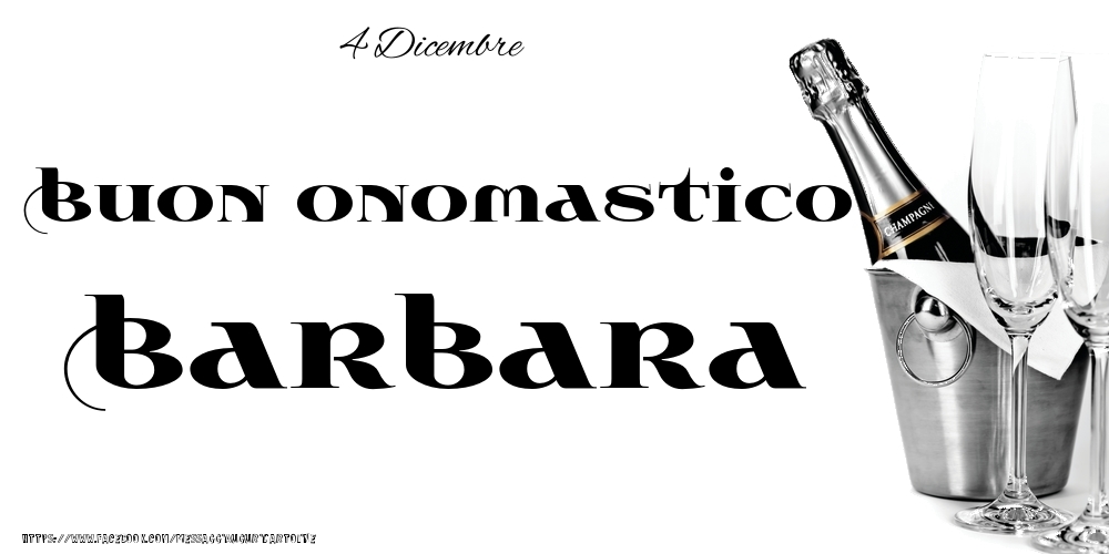 Cartoline di onomastico - 4 Dicembre - Buon onomastico Barbara!