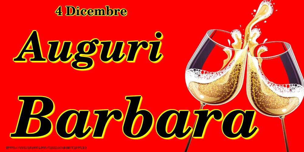 Cartoline di onomastico - Champagne | 4 Dicembre - Auguri Barbara!