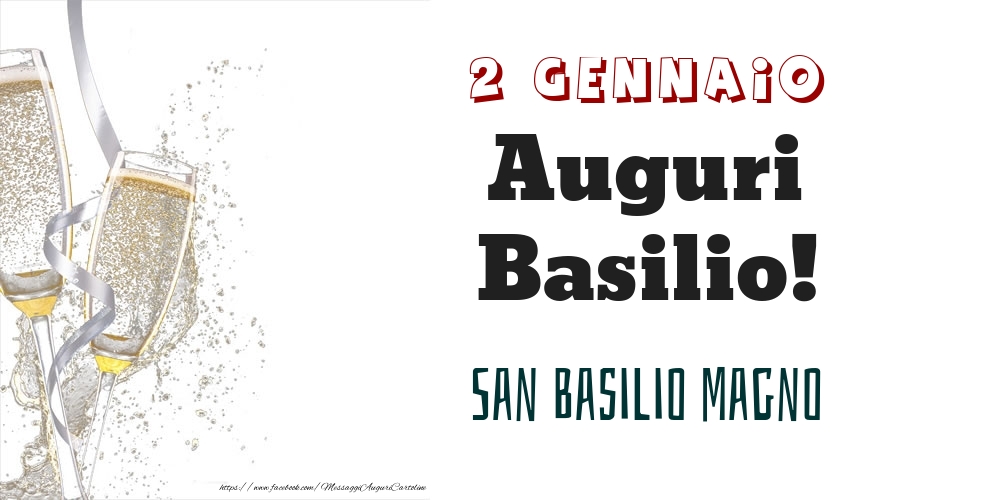 Cartoline di onomastico - San Basilio Magno Auguri Basilio! 2 Gennaio