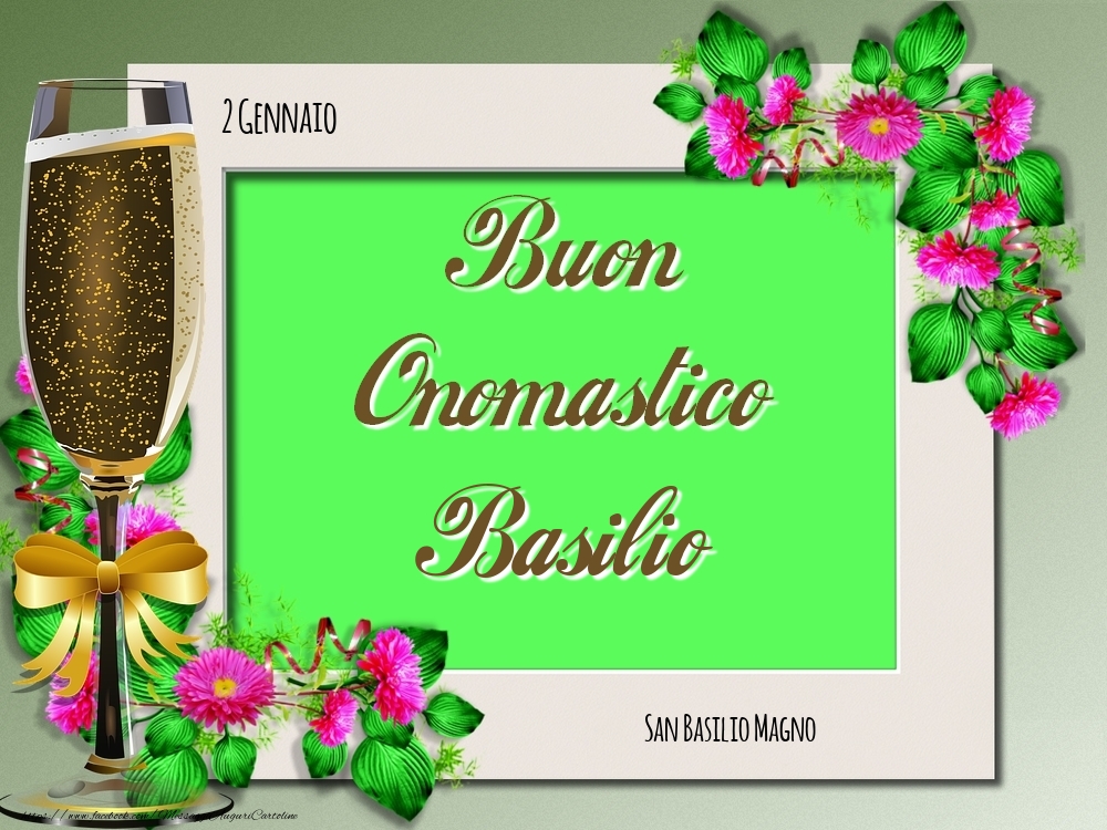 Cartoline di onomastico - Rose | San Basilio Magno Buon Onomastico, Basilio! 2 Gennaio