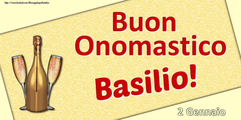 Cartoline di onomastico - Buon Onomastico Basilio! - 2 Gennaio