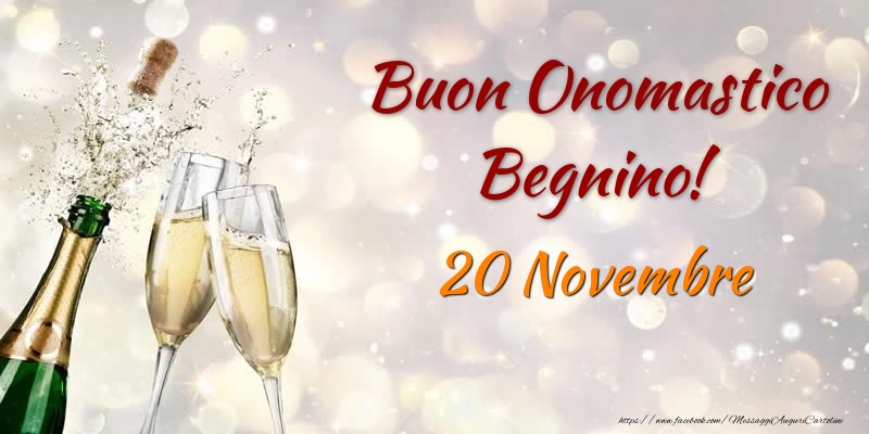 Cartoline di onomastico - Champagne | Buon Onomastico Begnino! 20 Novembre