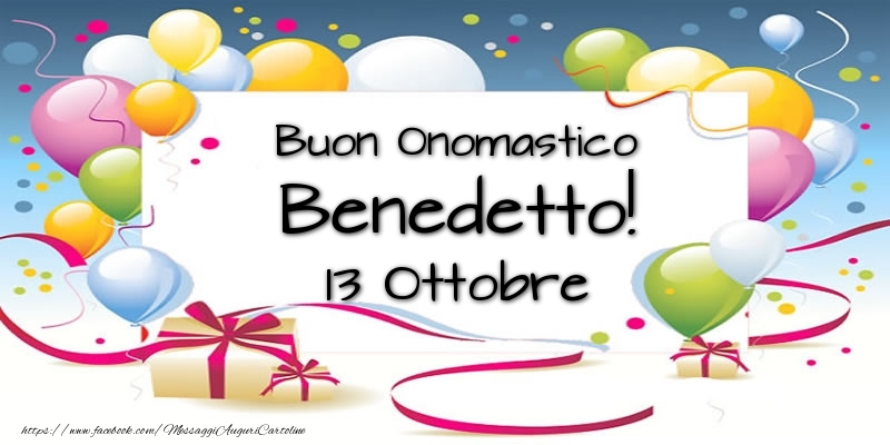 Cartoline di onomastico - Buon Onomastico Benedetto! 13 Ottobre