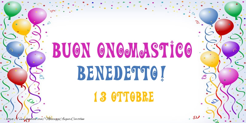  Cartoline di onomastico - Buon onomastico Benedetto! 13 Ottobre