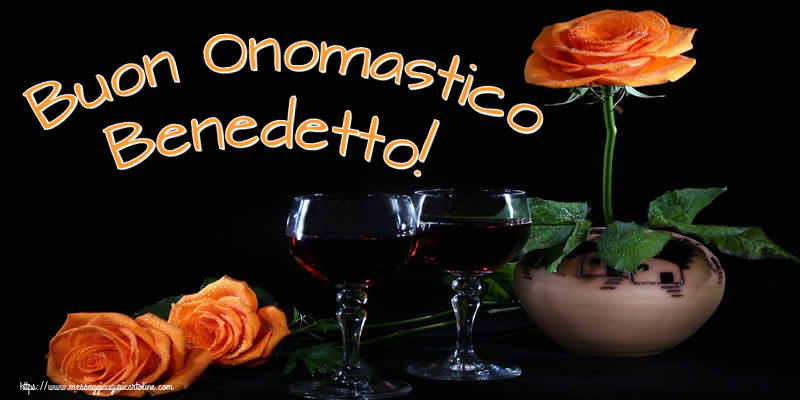 Cartoline di onomastico - Champagne & Rose | Buon Onomastico Benedetto!