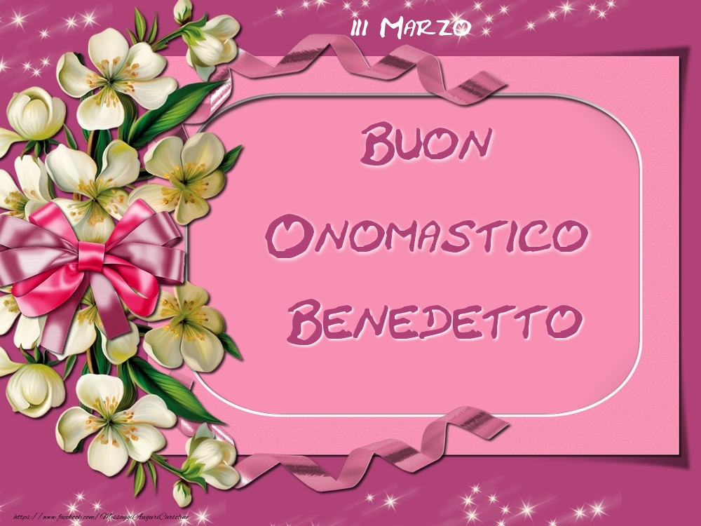 Cartoline di onomastico - Buon Onomastico, Benedetto! 21 Marzo