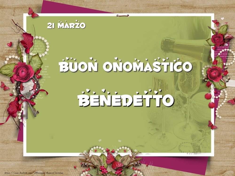 Cartoline di onomastico - Buon Onomastico, Benedetto! 21 Marzo