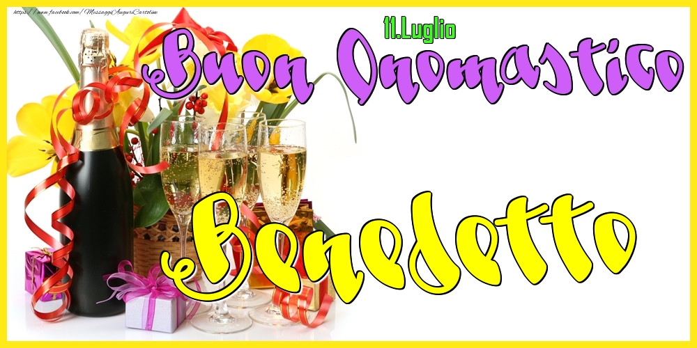 Cartoline di onomastico - Champagne | 11.Luglio - Buon Onomastico Benedetto!