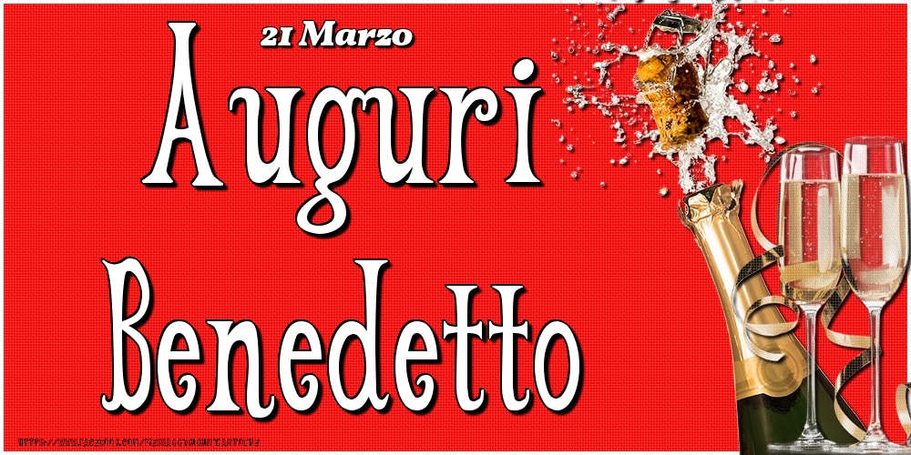 Cartoline di onomastico - 21 Marzo - Auguri Benedetto!
