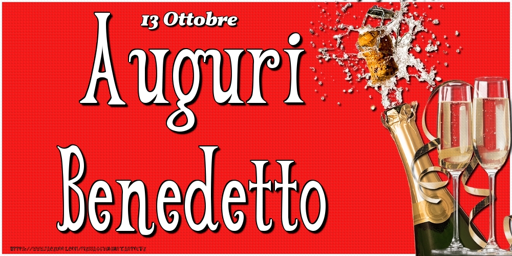 Cartoline di onomastico - Champagne | 13 Ottobre - Auguri Benedetto!
