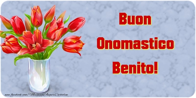 Cartoline di onomastico - Buon Onomastico Benito