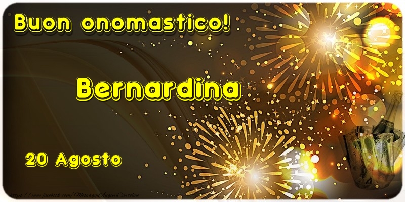 Cartoline di onomastico - Champagne | Buon Onomastico Bernardina! 20 Agosto
