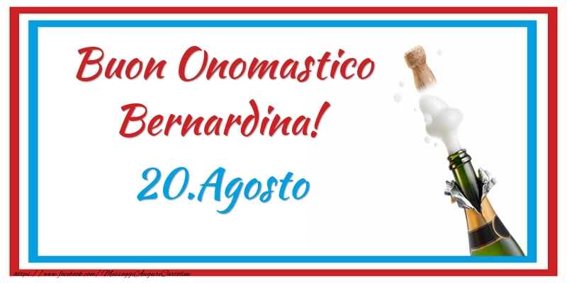Cartoline di onomastico - Buon Onomastico Bernardina! 20.Agosto
