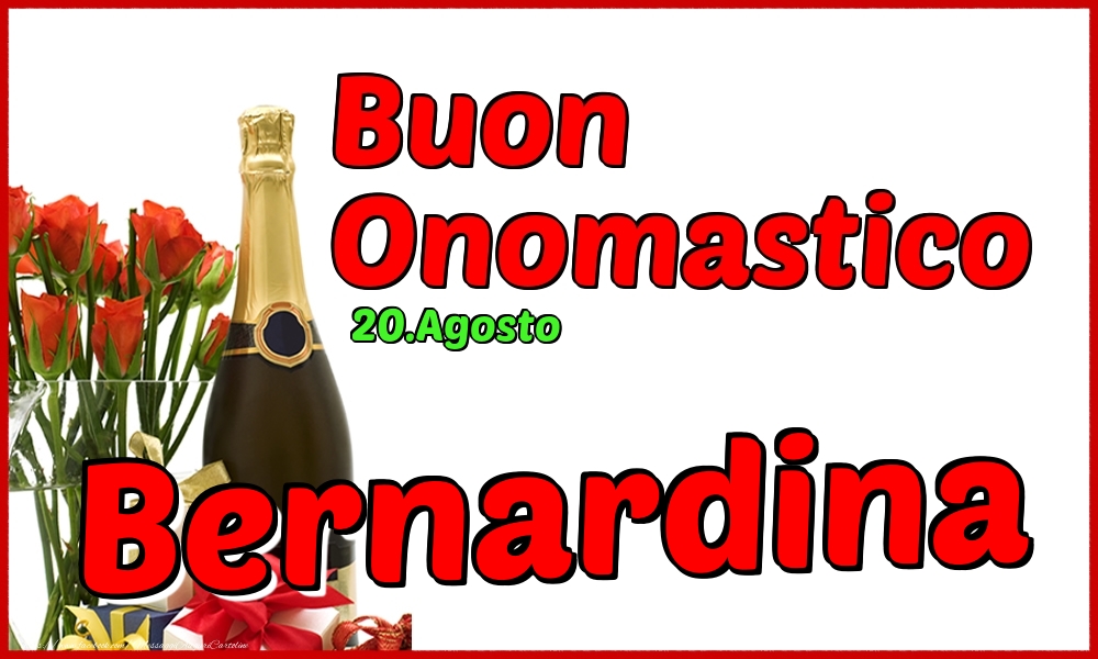 Cartoline di onomastico - Champagne | 20.Agosto - Buon Onomastico Bernardina!