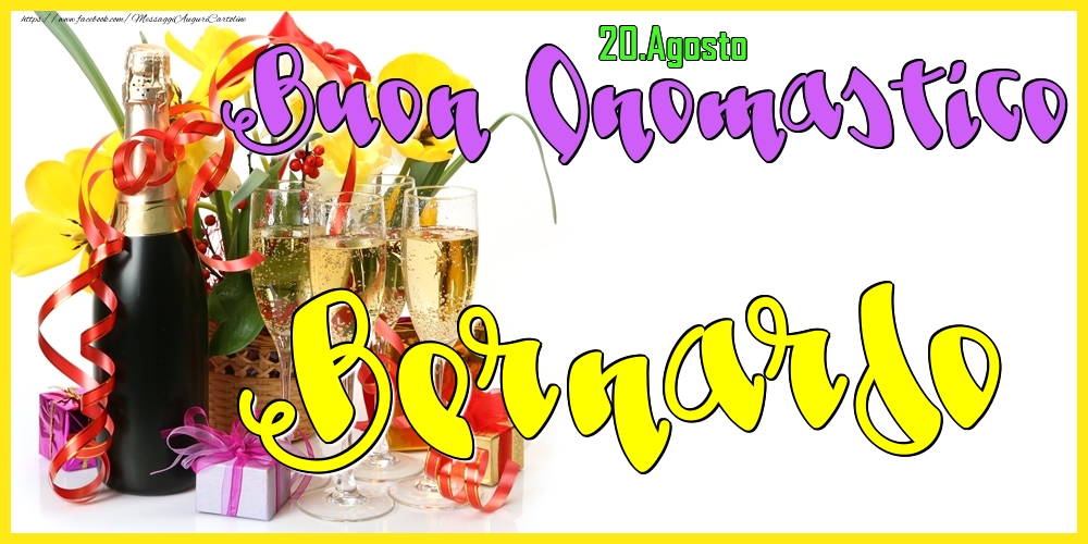Cartoline di onomastico - Champagne | 20.Agosto - Buon Onomastico Bernardo!