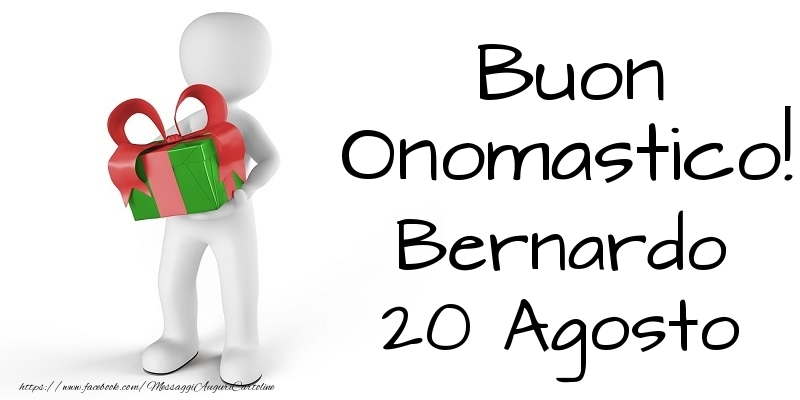 Cartoline di onomastico - Buon Onomastico  Bernardo! 20 Agosto
