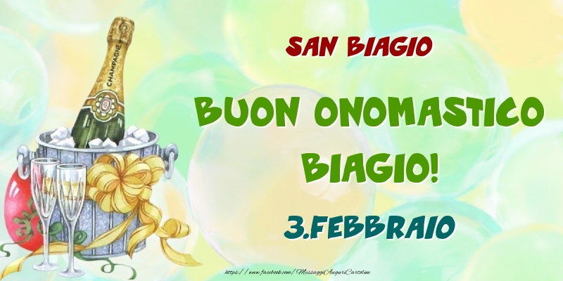 Cartoline di onomastico - Champagne | San Biagio Buon Onomastico, Biagio! 3.Febbraio
