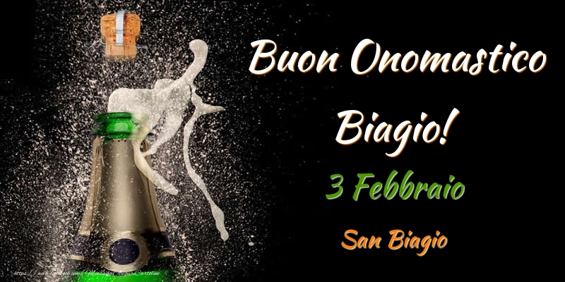 Cartoline di onomastico - Champagne | Buon Onomastico Biagio! 3 Febbraio San Biagio