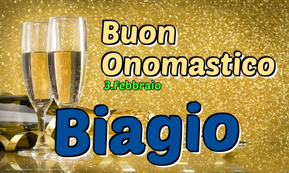 Cartoline di onomastico - Champagne | 3.Febbraio - Buon Onomastico Biagio!