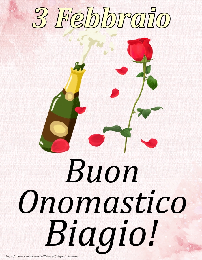 Cartoline di onomastico - Champagne & Rose | Buon Onomastico Biagio! - 3 Febbraio